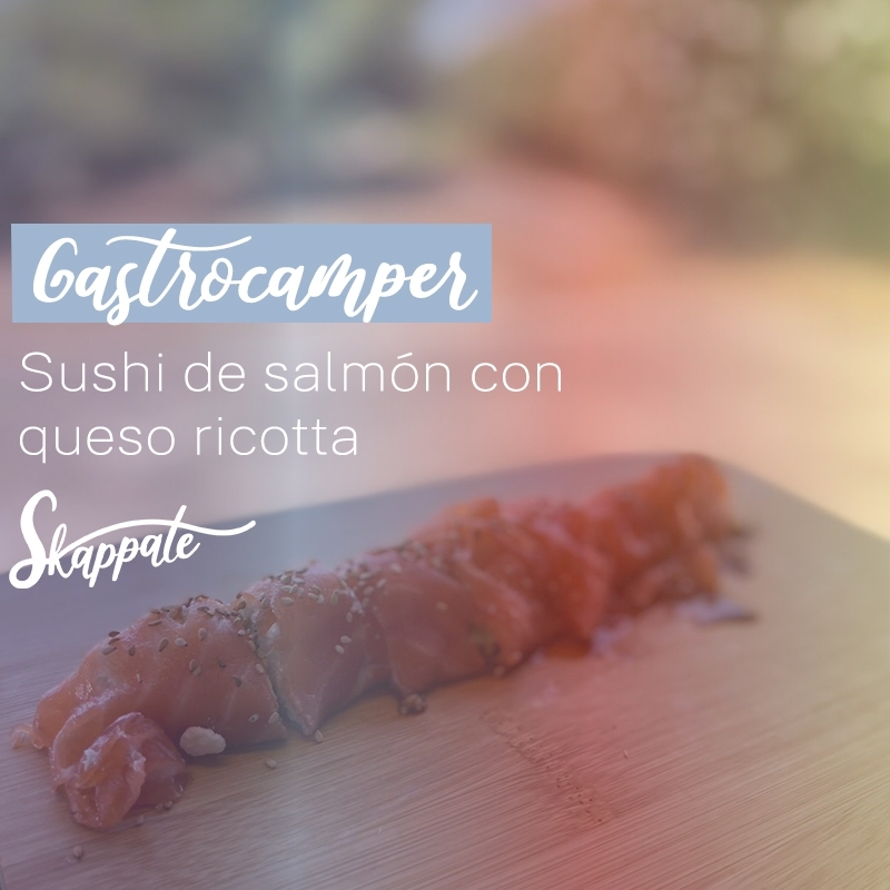 Gastrocamper: Sushi de salmón con queso ricotta